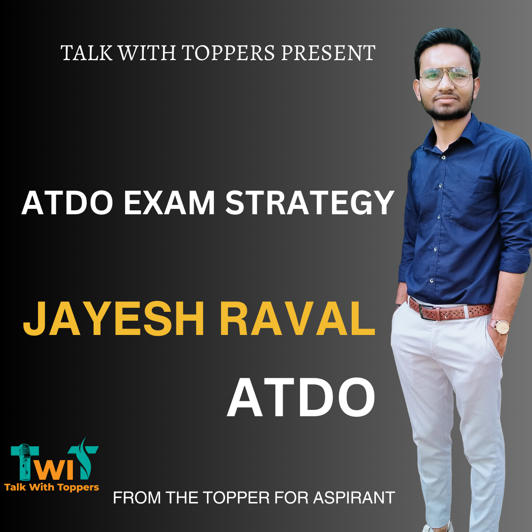 ATDO EXAM Strategy By Jayesh Raval |Talk With Topper | ATDO EXAM | THINK MORE 